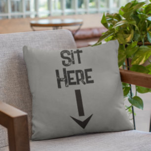 Men's gift simple style Sit here statement man Throw Pillow