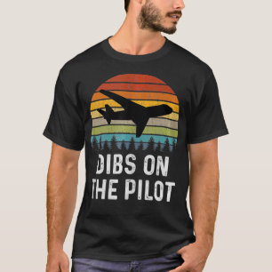 Mens Gifts For Men Who Love Airplanes Dibs On The  T-Shirt