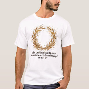 Mens Gold Wheat Wreath - Job 23:10 KJV Shirt