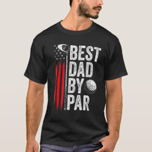 Mens Golf Best Dad By Par Daddy Golfer American Fl T-Shirt
