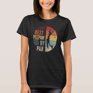 Mens Golf Best Peepaw By Par Grandpa Golfer Father T-Shirt