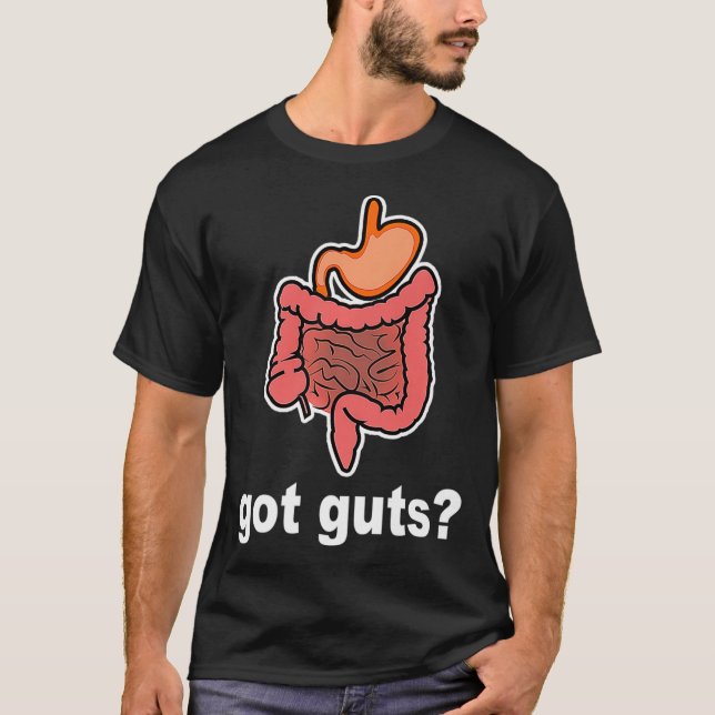 Mens Got Guts Funny Gastrointestinal GI Nurse T-Shirt (Front)
