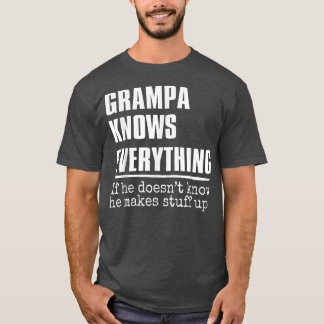 Mens Grampa Knows Everything Best Grampa Ever Fath T-Shirt