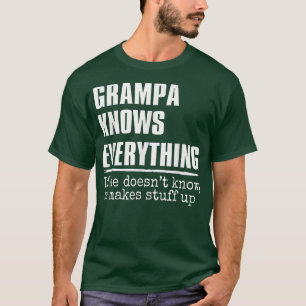 Mens Grampa Knows Everything Best Grampa Ever Fath T-Shirt