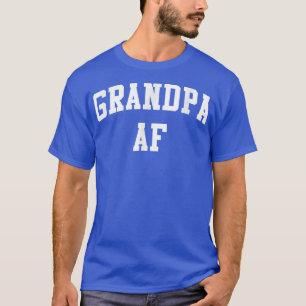 Mens Grandpa AF   Father's Day Gift Tee 