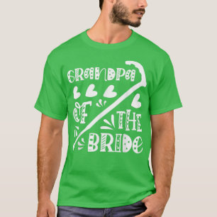 Mens Grandpa Of The Bride Cute Wedding and Bachelo T-Shirt