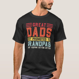 Mens Great Dads get promoted to Grandpas Grandpa 2 T-Shirt