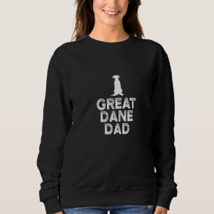 Mens Great Dane Papa Great Dane dog dogs dog owner Sweatshirt