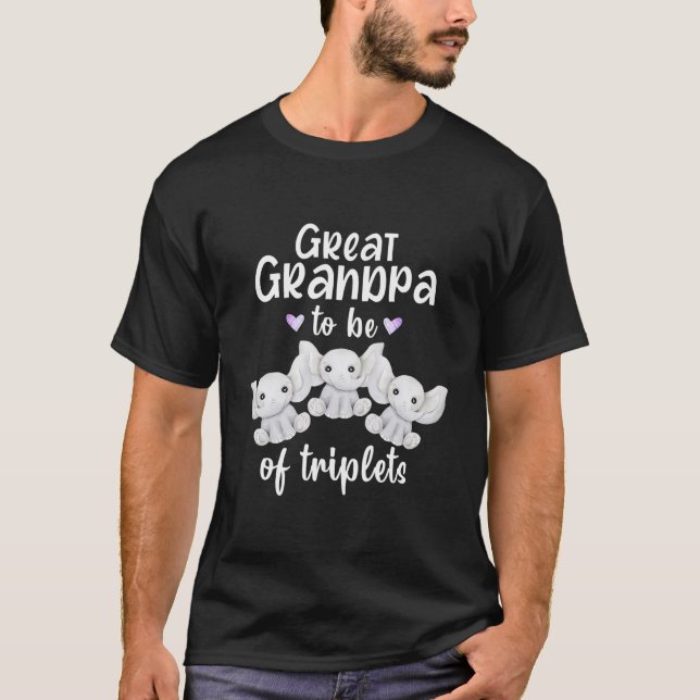 Mens Great Grandpa To Be Of Triplets Baby Shower T-Shirt (Front)