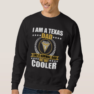 Mens Great Texas Dad Saying Texan Design Usa Longh Sweatshirt