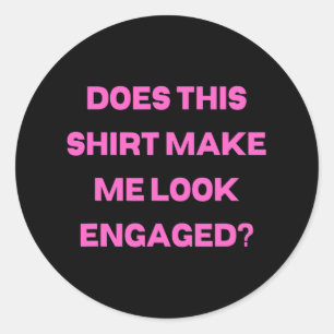 Mens Groom Bachelor Party Wedding Does Shirt Make  Classic Round Sticker