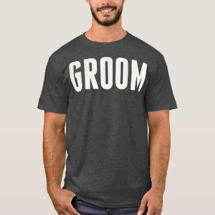 Mens Groom TFor A Husband To Be, Fiance, or Marrie T-Shirt