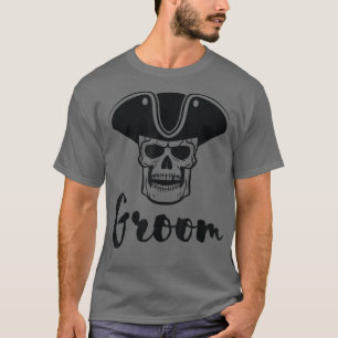 Mens GroomFor Bachelor Party With Pirate T-Shirt