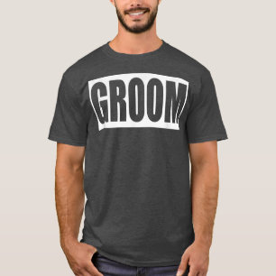 Mens GroomFunny Wedding Bachelor Engagement Gift 1 T-Shirt