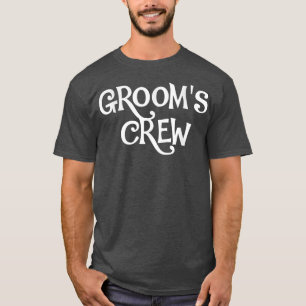 Mens Grooms Crew Bachelor Party, Grooms Crew T-Shirt