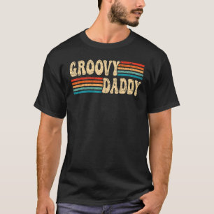 Mens Groovy Daddy 70s Aesthetic Nostalgia 1970's R T-Shirt