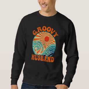 Mens Groovy Husband 70s Aesthetic Nostalgia 1970's Sweatshirt