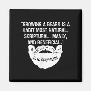 Mens Growing A Beard Is Natural &amp; Manly C. H.  Magnet