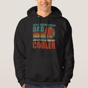Mens Half Marathon Dad Like A Regular Dad But Cool Hoodie