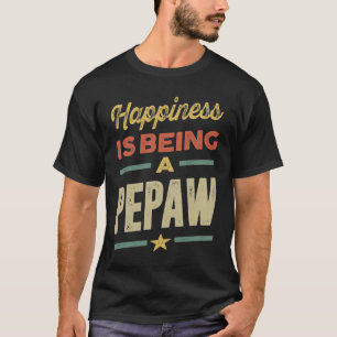 Mens Happiness is Being a Pepaw - Father Grandpa T-Shirt