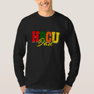 Mens Hbcu Dad Historically Black Colleges & Univer T-Shirt