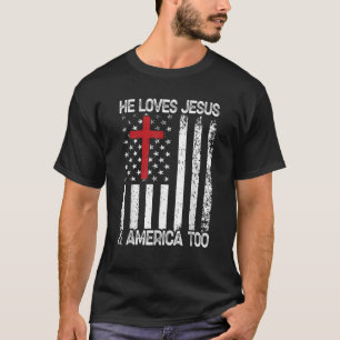 Mens He Loves Jesus and America Too Men USA T-Shirt