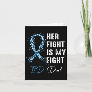 Mens Her Fight Is My Fight T1d Dad Type 1 Diabetes Card