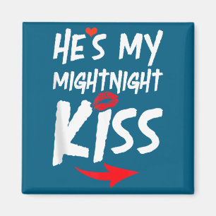 Mens He's My Midnight Kiss Happy New Year Matching Magnet