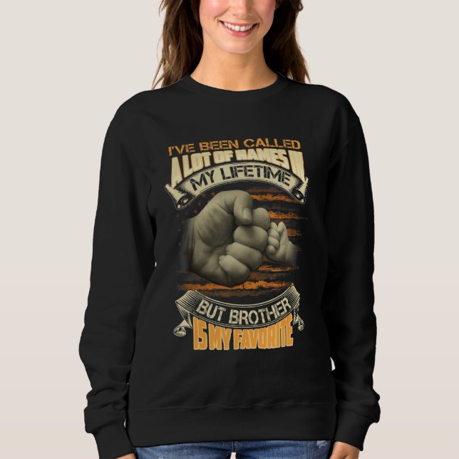 Mens Hes Not Just A Veteran He Is My Brother Ameri Sweatshirt (Front)