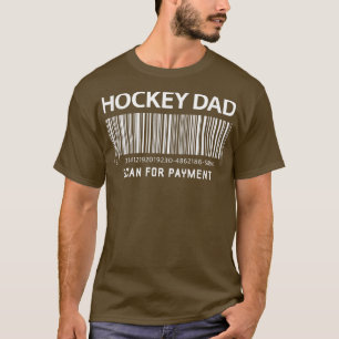 Mens Hockey Dad Scan for Payment Funny Novely Gag T-Shirt