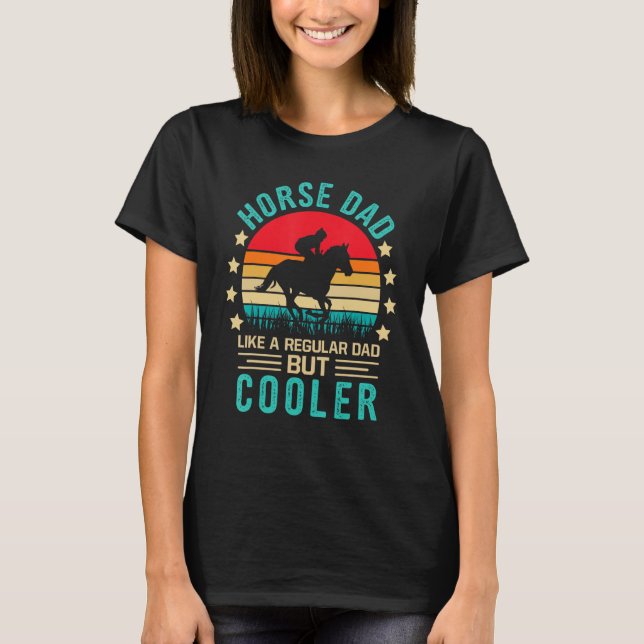 Mens   Horse Dad Like A Regular Dad But Cooler Ret T-Shirt (Front)