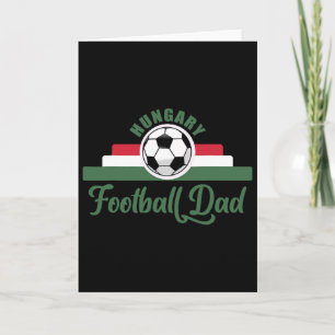 Mens Hungary Football Father's Day Soccer Loving D Card