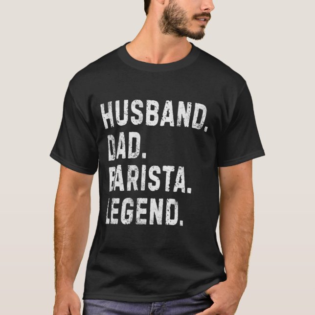 Mens Husband Dad Barista Legend Funny Coffee Maker T-Shirt (Front)