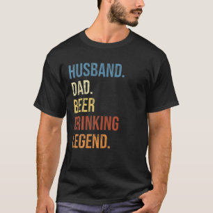 Mens Husband Dad Beer Drinking Legend Funny Men Re T-Shirt
