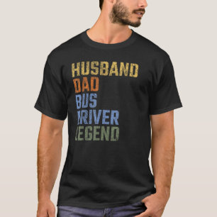 Mens Husband Dad Bus Driver Legend Fathers Day Vin T-Shirt