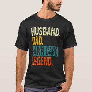 Mens Husband Dad Lawn Care Legend Dad Lawn Mower T-Shirt