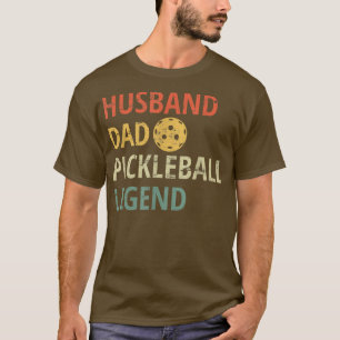 Mens Husband Dad Pickleball Legend Pickleball T-Shirt