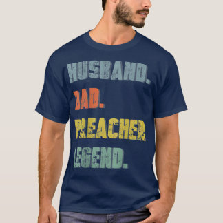 Mens Husband Dad Preacher Legend Vintage Father's  T-Shirt