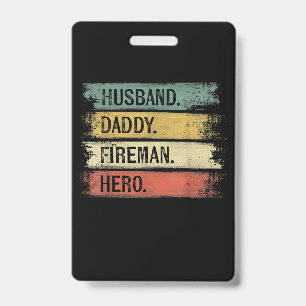 Mens Husband Daddy Fireman Hero Firefighter Badge
