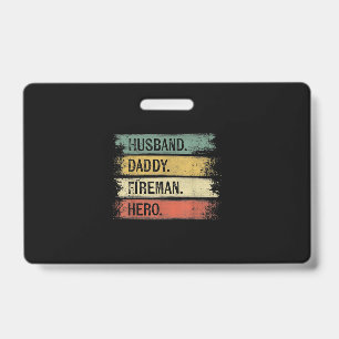Mens Husband Daddy Fireman Hero Firefighter Badge