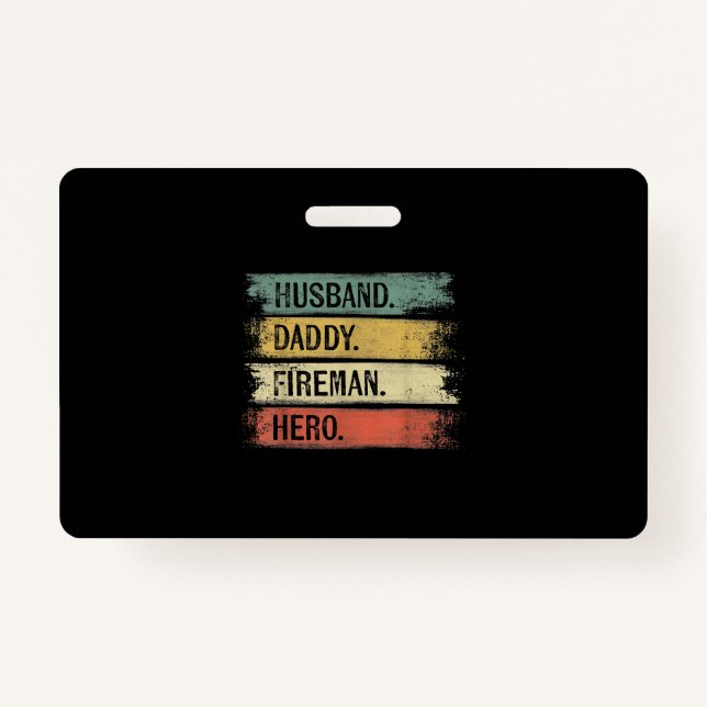 Mens Husband Daddy Fireman Hero Firefighter Badge (Front)