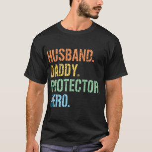 Mens Husband Daddy Protector Hero Father's Day T-Shirt