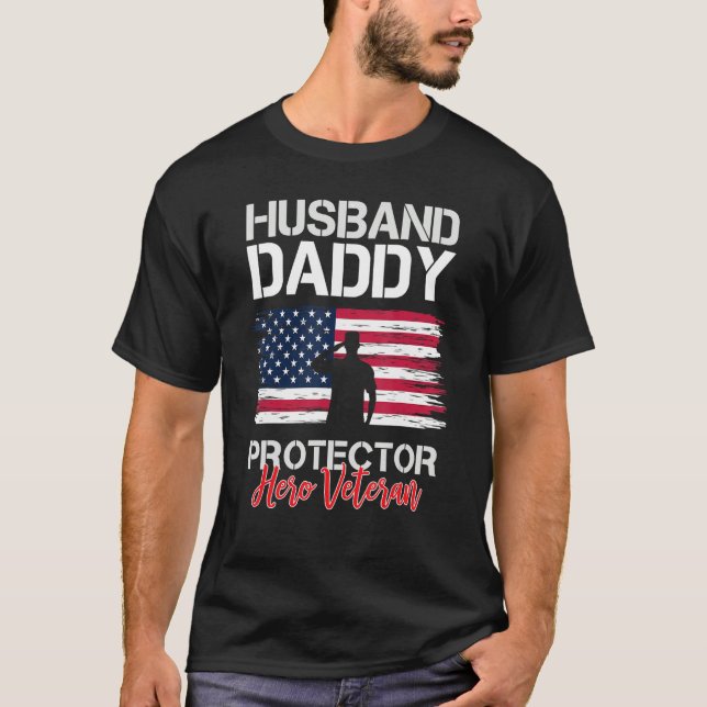 Mens Husband Daddy Protector Hero Veteran USA Flag T-Shirt (Front)