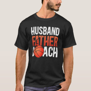 Mens Husband Father Basketball Coach Dad Basketbal T-Shirt