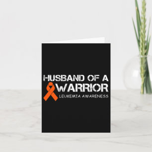 Mens Husband Of A Warrior Leukaemia Awareness Card