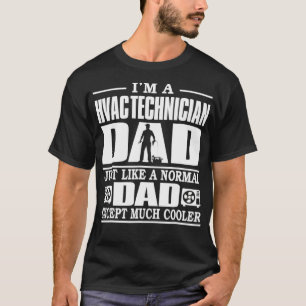 Mens HVAC Technician Dad Just Like A Normal Dad Mu T-Shirt