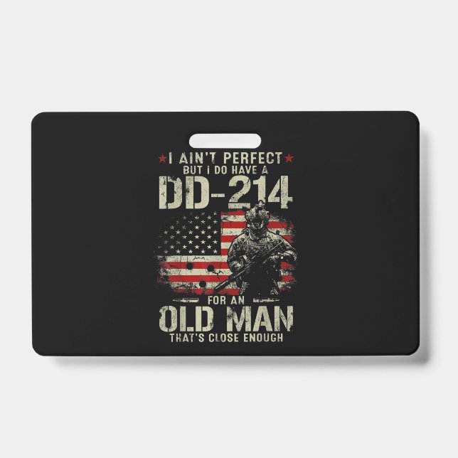 Mens I Ain't Perfect I Do Have A DD-214 Veteran Badge (Front)