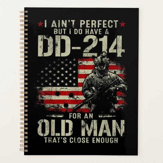 Mens I Ain't Perfect I Do Have A DD-214 Veteran Planner (Front)
