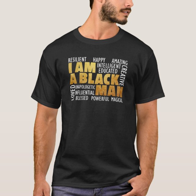 Mens I Am A Black Man - Black History Month Africa T-Shirt (Front)
