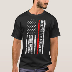 Mens I Back The Red For My Dad Firefighter 1 T-Shirt